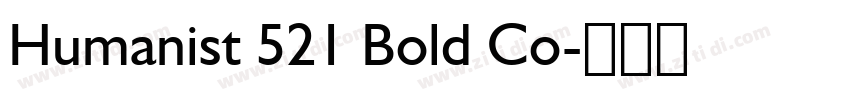 Humanist 521 Bold Co字体转换